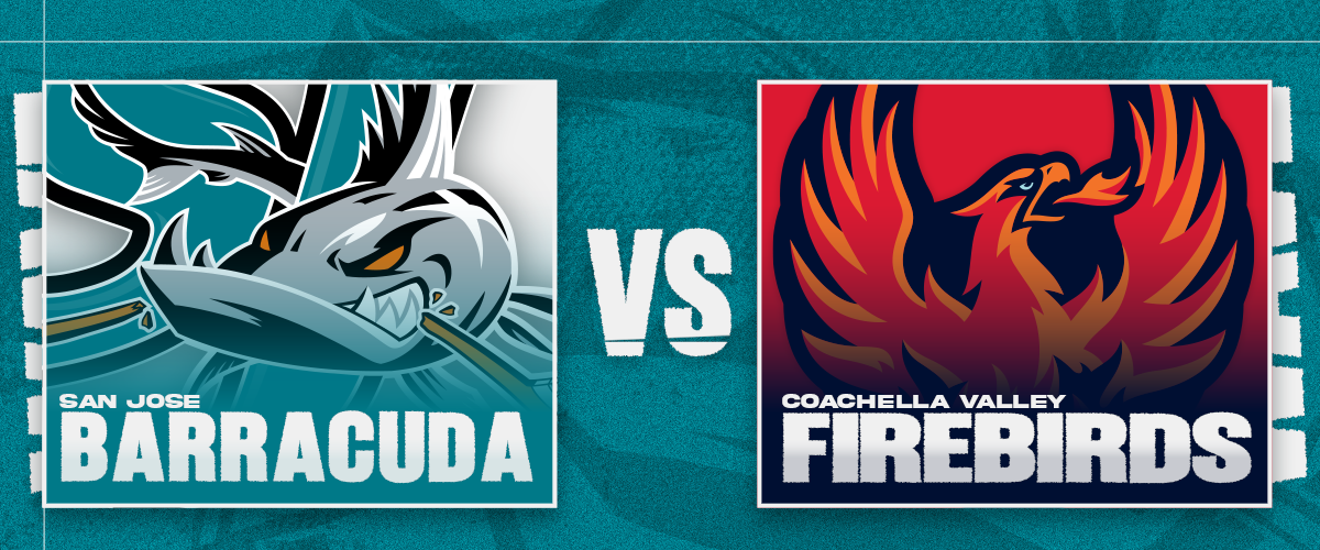San Jose Barracuda vs. Coachella Valley Firebirds